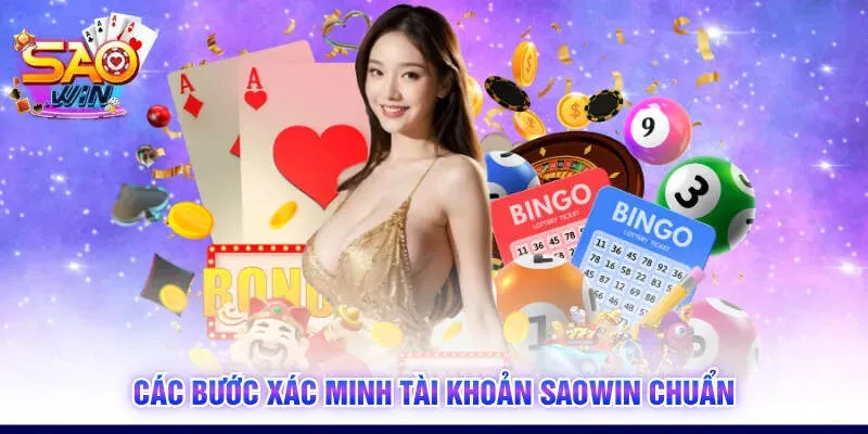 Các bước xác minh tài khoản SAOWIN chuẩn
