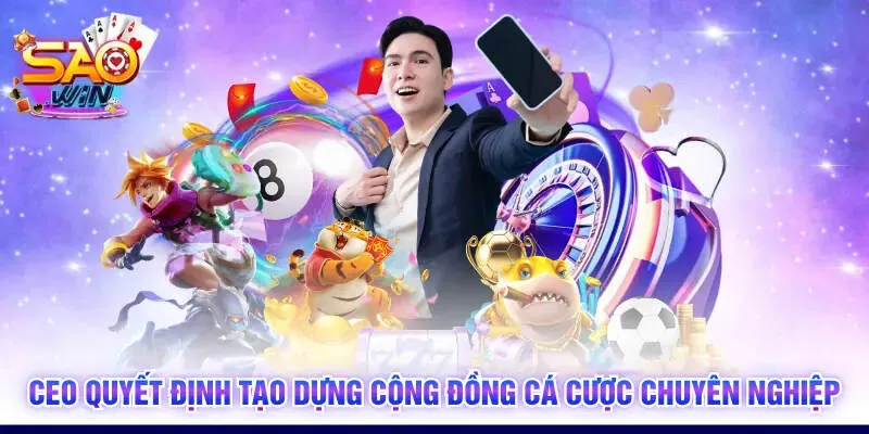 CEO quyết định tạo dựng cộng đồng cá cược chuyên nghiệp