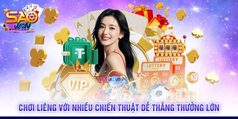 Chơi Liêng với nhiều chiến thuật dễ thắng thưởng lớn