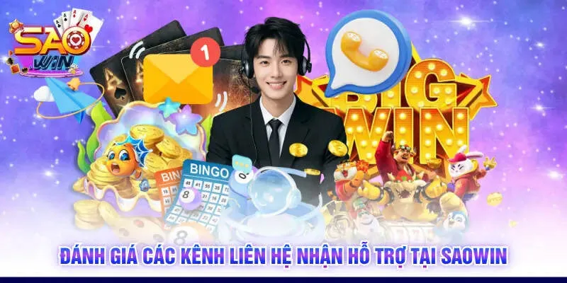 Đánh giá các kênh liên hệ nhận hỗ trợ tại SAOWIN