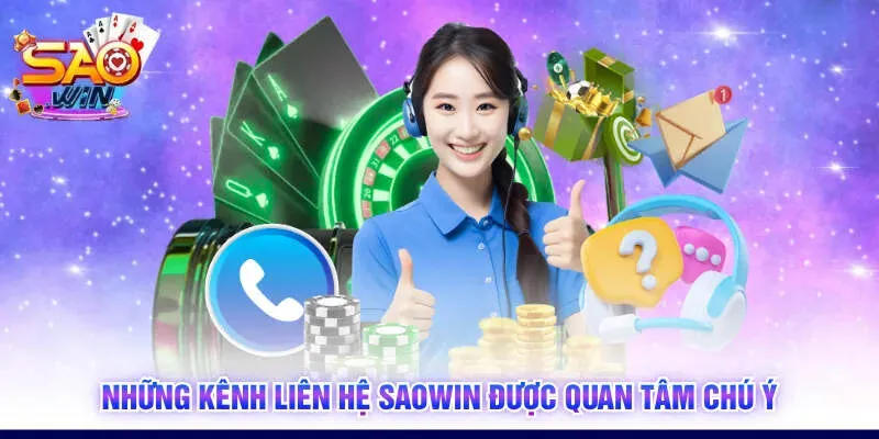 Những kênh liên hệ SAOWIN được quan tâm chú ý