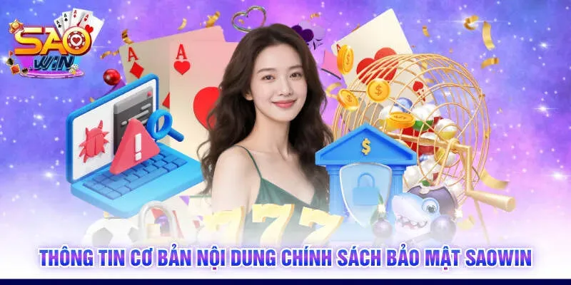 Thông tin cơ bản nội dung chính sách bảo mật SAOWIN