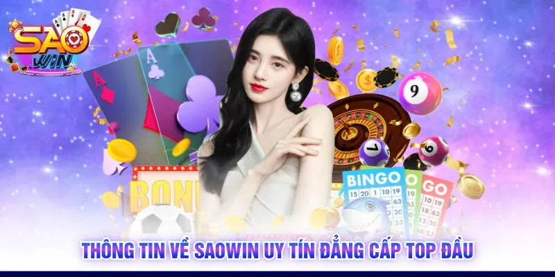 Thông tin về SAOWIN uy tín đẳng cấp top đầu
