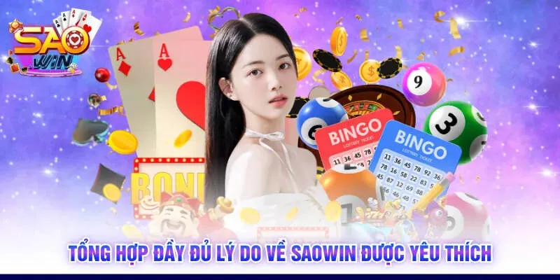 Tổng hợp đầy đủ lý do về SAOWIN được yêu thích
