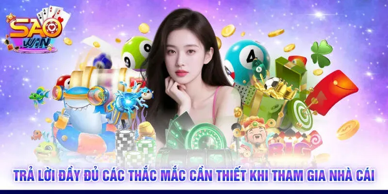 Trả lời đầy đủ các thắc mắc cần thiết khi tham gia nhà cái