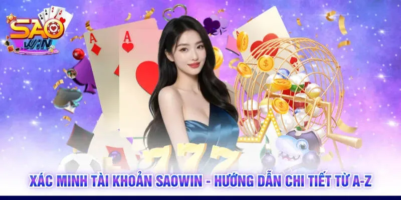 Xác Minh Tài Khoản SAOWIN